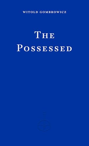 The Possessed: Witold Gombrowicz von Fitzcarraldo Editions